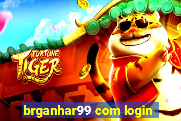 brganhar99 com login